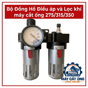 Bộ Đồng Hồ Áp Suất Và Lọc Khí Nén Cho Máy Cắt Ống 275, 315, 350, Cụm Điều Áp Thay Thế, Phụ Tùng Máy Cắt Ống Kim Loại Công Nghiệp Dành Cho Xưởng Gia Công Và Kỹ Thuật Viên Bảo Trì