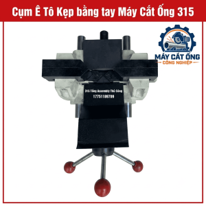 Phụ tùng cụm ê tô máy cắt ống 315, bộ kẹp phôi thao tác bằng tay dành cho xưởng cơ khí và thợ sửa máy, dùng để bảo trì hoặc thay thế chi tiết theo mẫu, cần xác nhận model máy và kết cấu lắp đặt trước khi đặt hàng