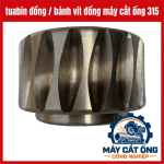 Tuabin đồng loại 315, linh kiện thay thế cho máy cắt ống Zhangjiagang tương thích, bánh vít truyền động dùng trong sửa chữa máy gia công ống, phù hợp xưởng cơ khí cần tìm phụ tùng theo mẫu và kích thước thực tế
